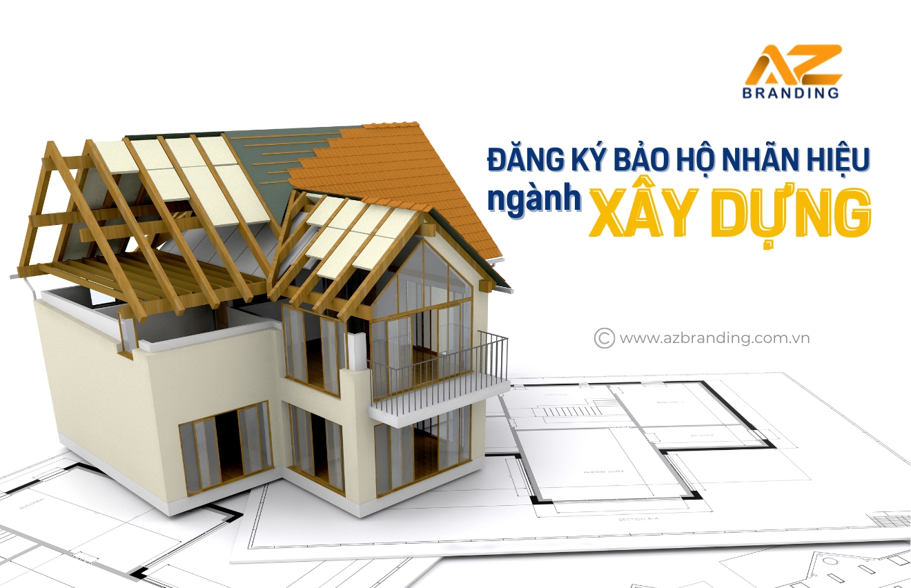 Đăng ký bảo hộ nhãn hiệu ngành xây dựng