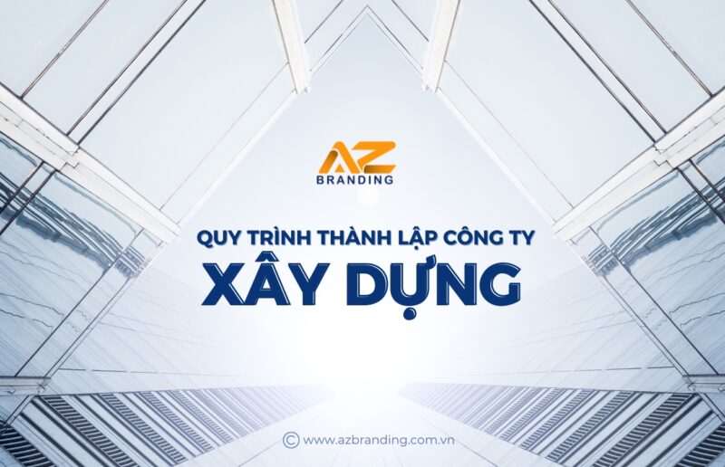 Quy trình thành lập công ty xây dựng