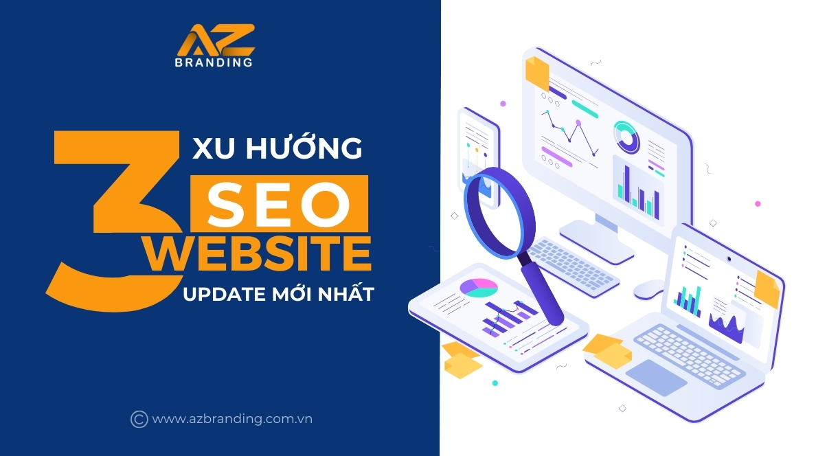 Azbranding 3 Xu Huong Seo Moi Nhat Trong Thiet Ke Website 4