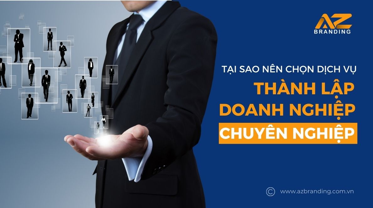 Tại Sao Nên Chọn Dịch Vụ Thành Lập Doanh Nghiệp Chuyên Nghiệp?